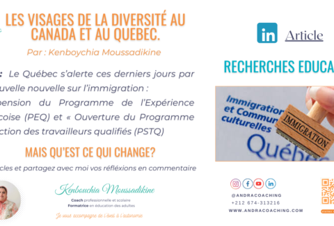 Thème Le Québec s’alerte ces derniers jours par une nouvelle nouvelle sur l’immigration « Suspension du Programme de l’Expérience Québécoise (PEQ) et « Ouverture du Programme de sélection des tra